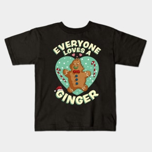 Everyone Loves A Ginger Christmas Gingerbread Xmas Cookie Kids T-Shirt